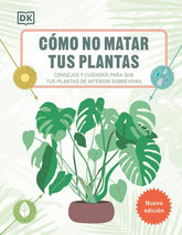COMO NO MATAR TUS PLANTAS NUEVA EDICION - 9780241664391